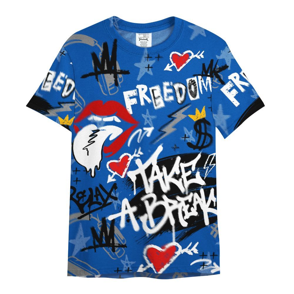 Shirt To Match Racer Blue 5s - Take Break Freedom Graffiti Streetwear All Over Print