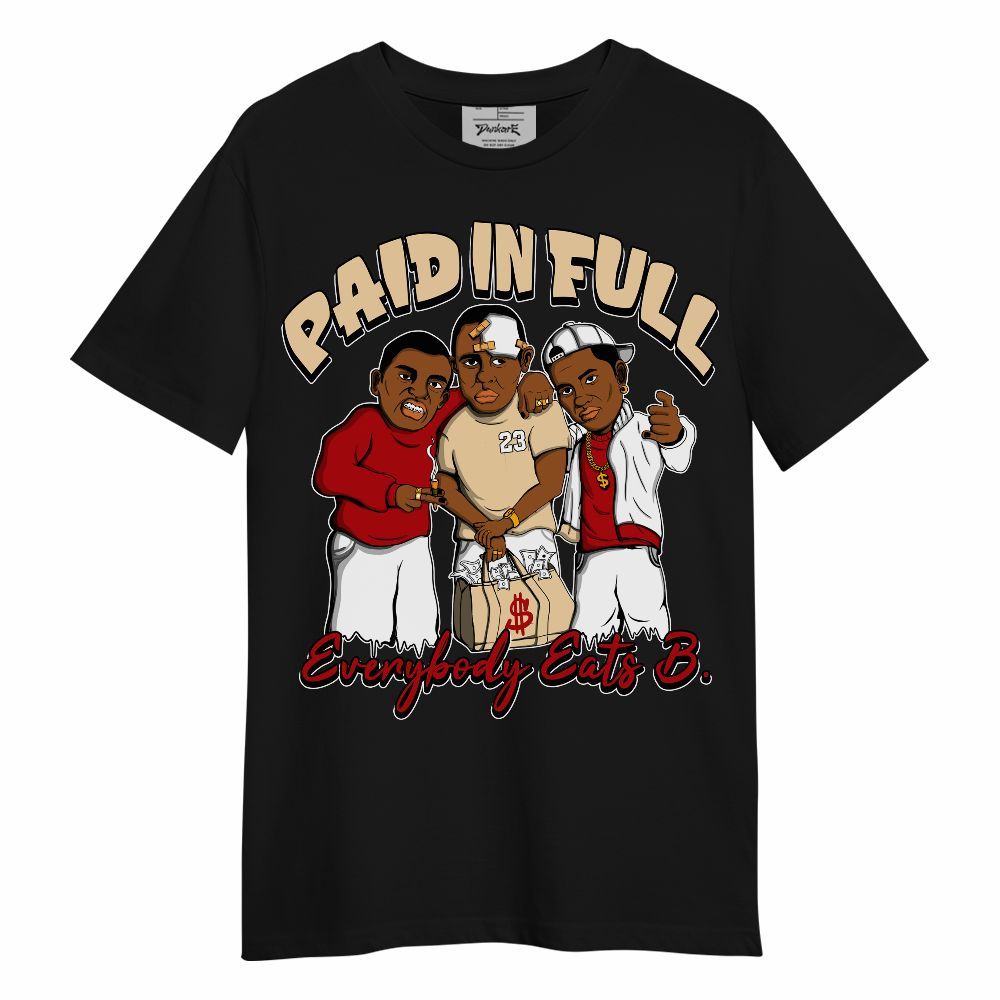 Shirt To Match Dunk Low Strawberry Waffle - Everybody Paid In Full Graphic Unisex Shirt