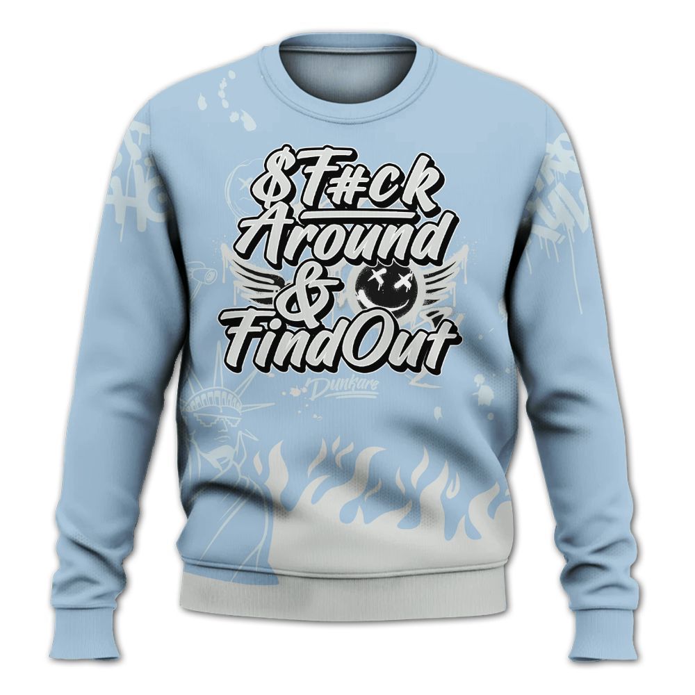 Sweatshirt To Match Forget Me Not 4s - Graphic Fck Around Find Out All Over Print