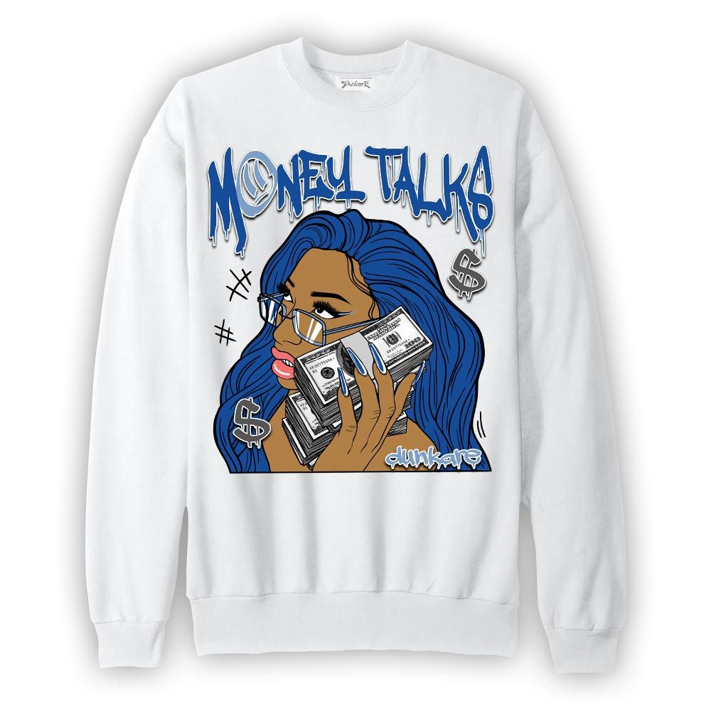 Sweatshirt To match Low Space Royal 11s Sweatshirt - Money Talks Unique Graphic