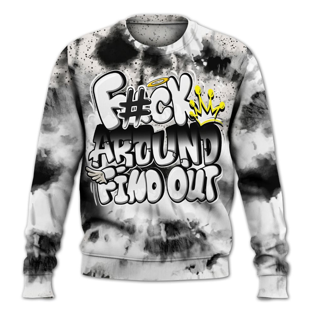 Sweatshirt To Match Retro Reverse Metallic 5s - Tie Dye FK Around Find Out All Over Print