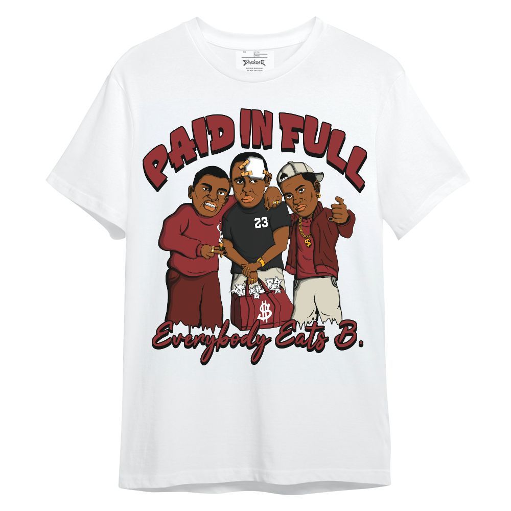 Shirt To Match High 85 Bred 1s - Everybody Paid In Full Graphic Unisex Shirt