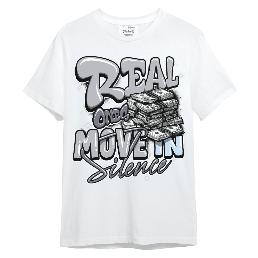 Shirt To Match Low Cement Grey 11s - Real Ones Move In Streetwear Unisex Shirt