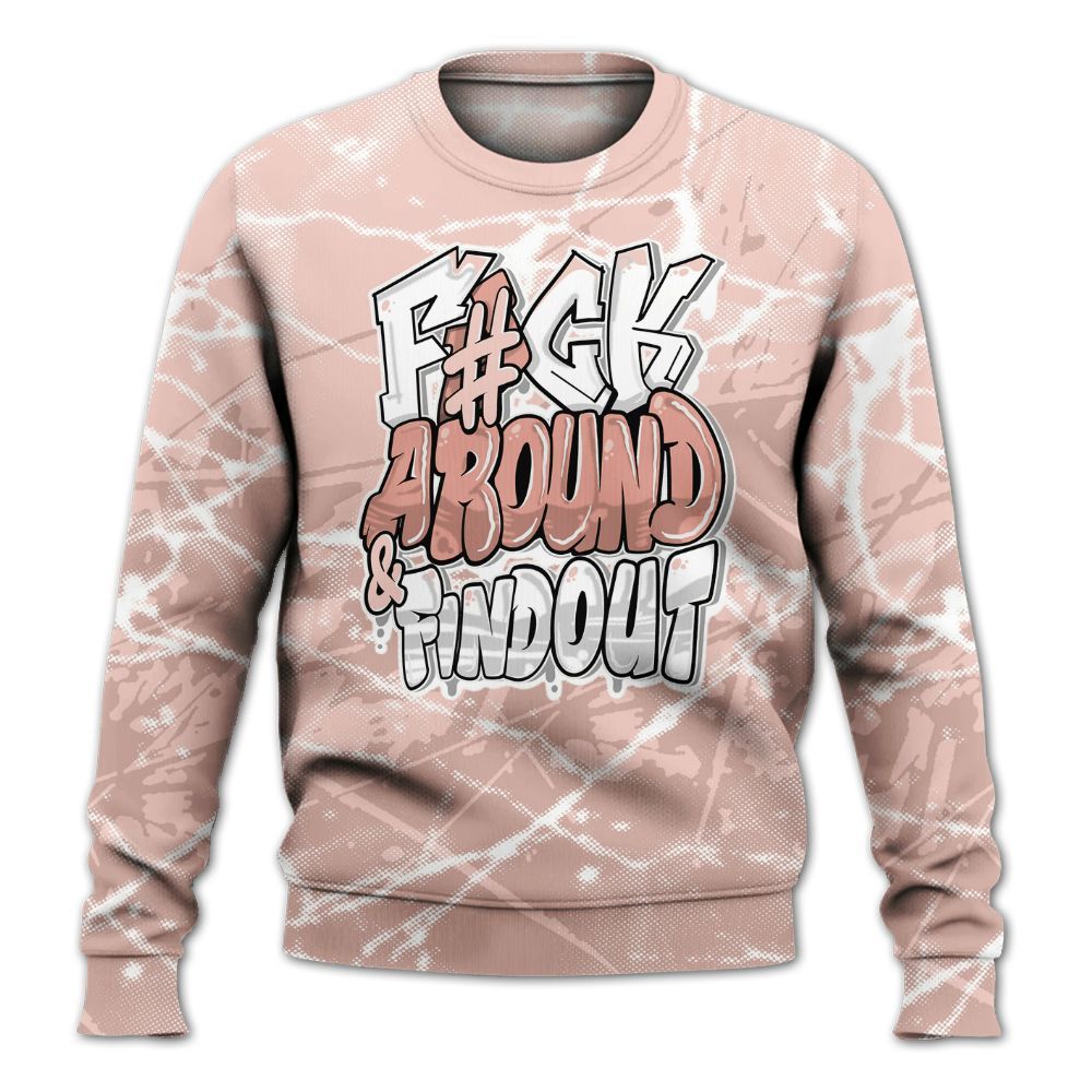 Sweatshirt To Match Low Legend Pink 11s - F Around Find Out Graphic Profound All Over Print