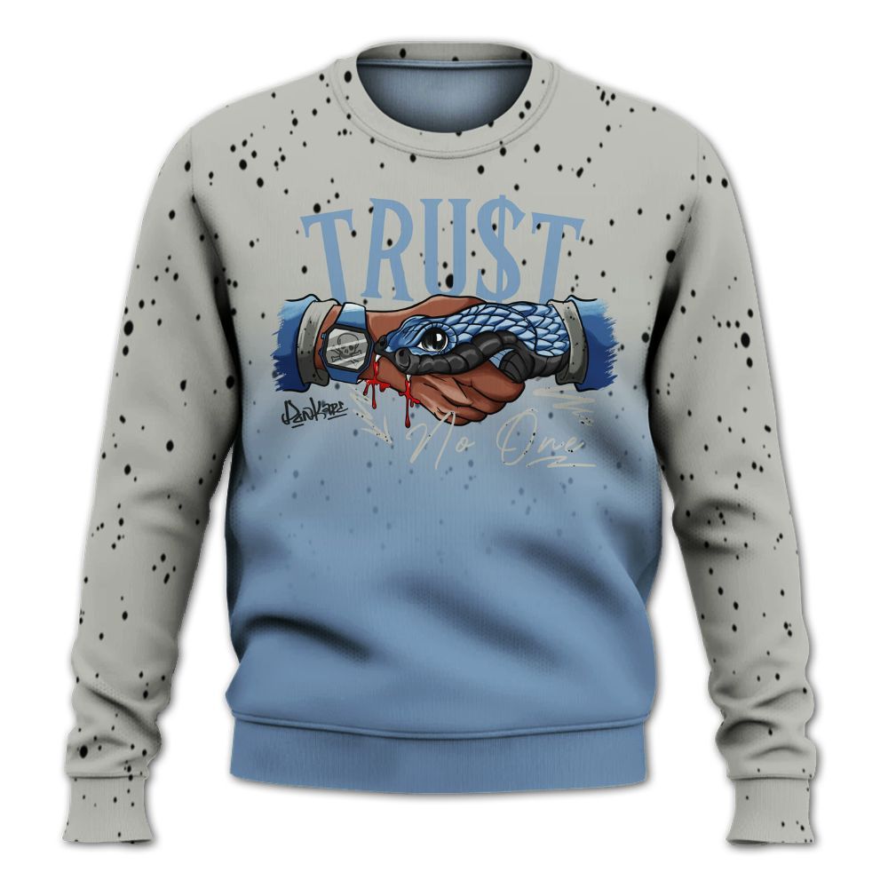 Sweatshirt To Match University Blue 4s - Snake Trust No One Drip All Over Print