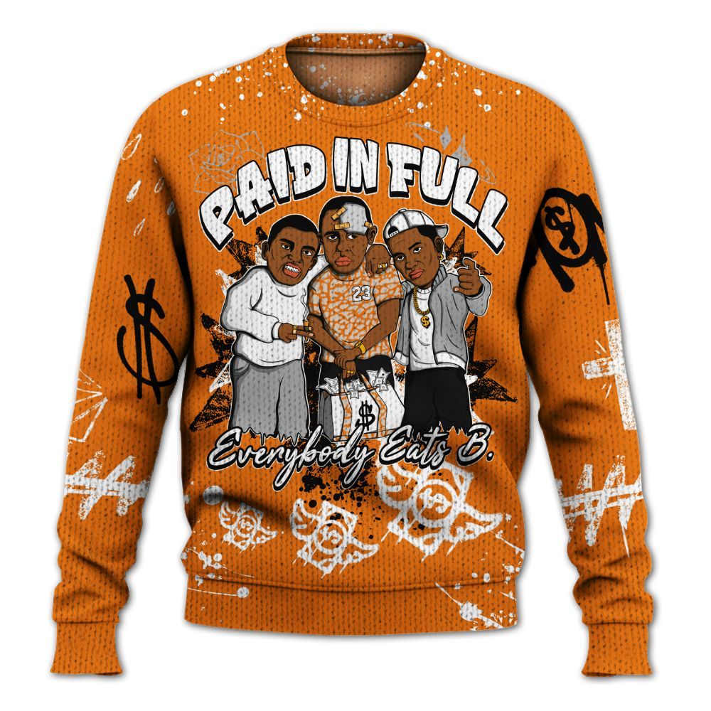 Sweater To Match Orange Citrus 3s - Everybody Paid In Full Crayon Graphic