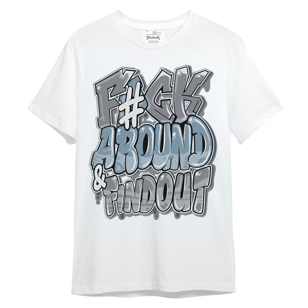 Shirt To Match Air Max DN Silver Bullet - F Around Find Out Graphic Unisex Shirt