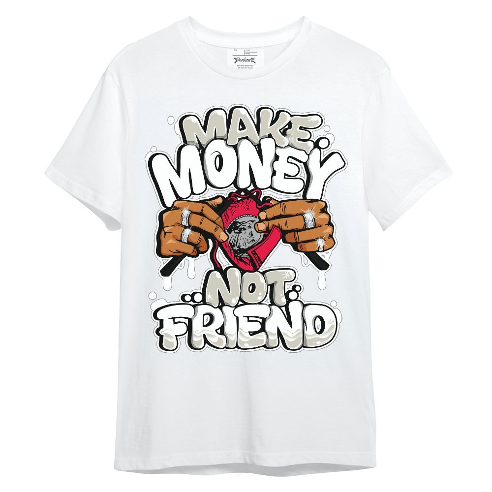 Shirt To Match Type 39s SOL - Make Money Not Friend Graphic Unisex Shirt