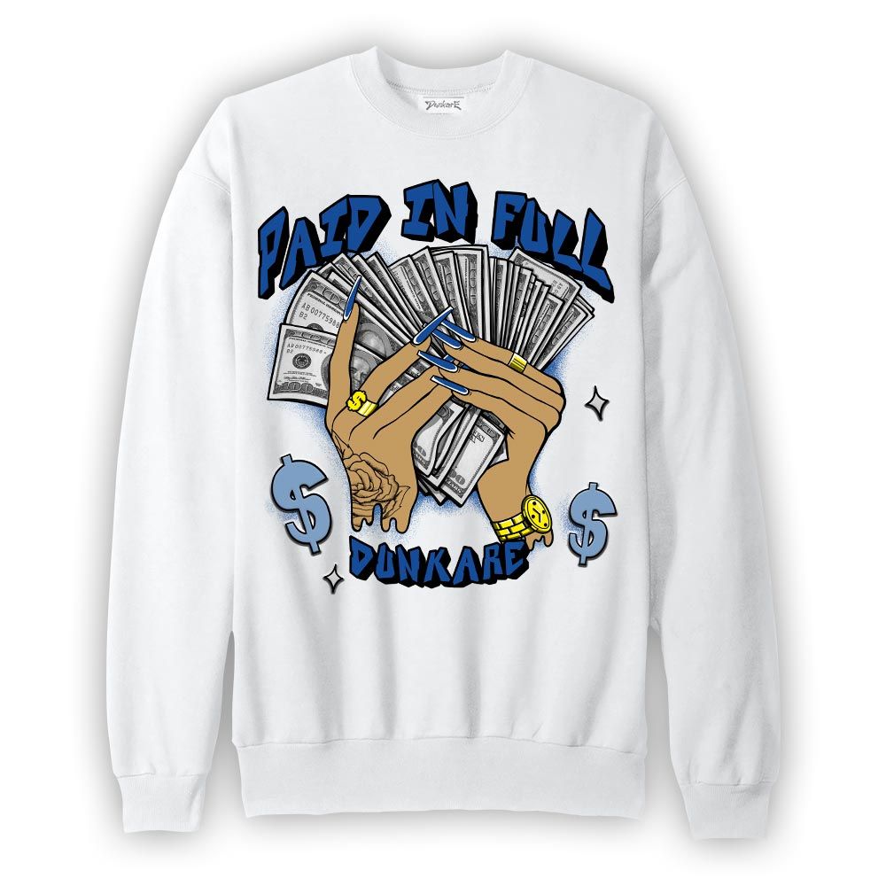Sweatshirt To match Low Space Royal 11s Sweatshirt - Paid In Full Unique Graphic