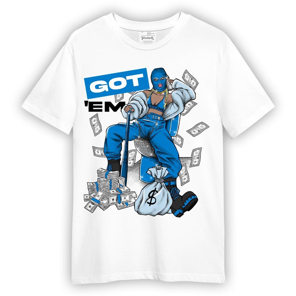 Shirt To Match Industrial Blue 4s T-- Got Em Unique T-Shirt Unisex