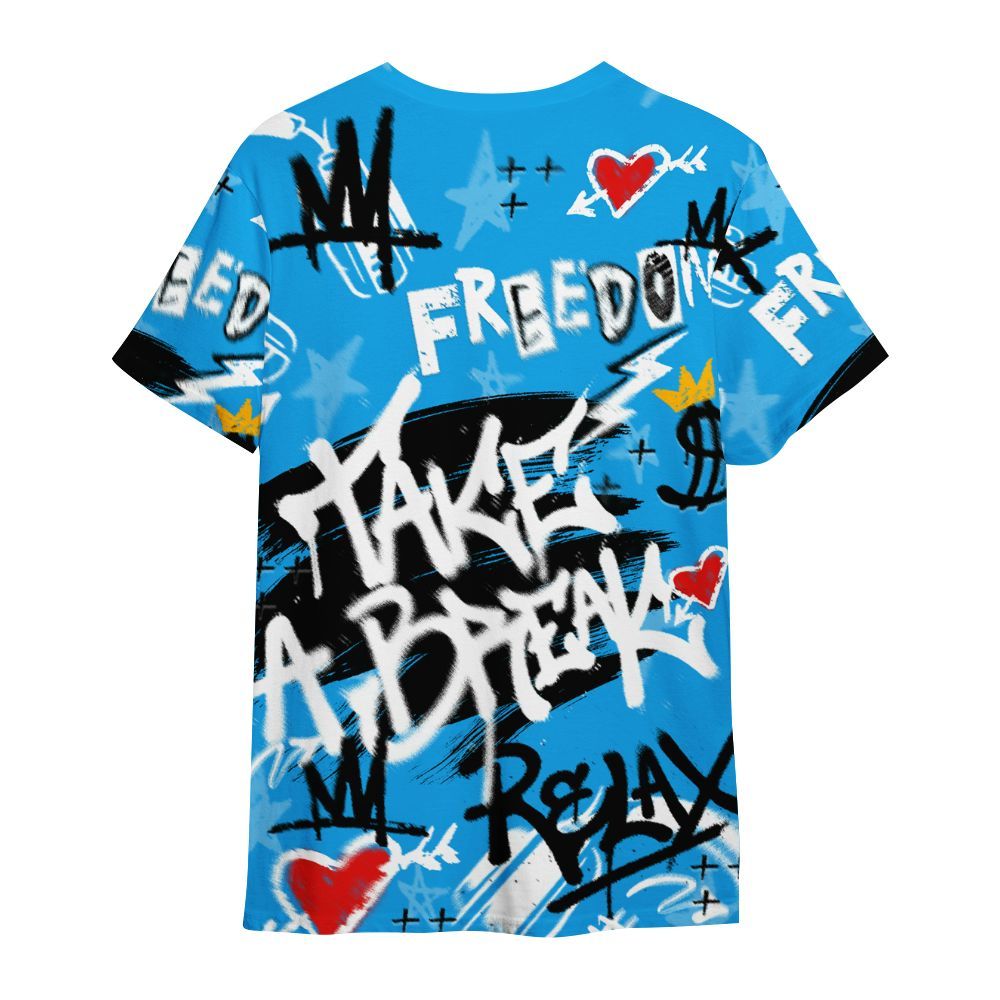 Shirt To Match Black University Blue 2022 13s - Take Break Freedom Graffiti Streetwear All Over Print