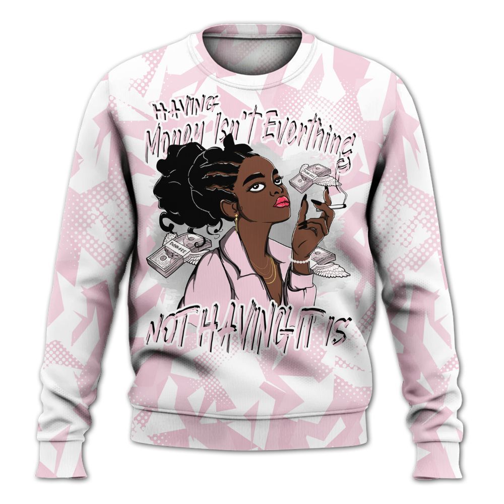 Sweatshirt To Match Orchid 4s - Having Money Isn't Everthing Retro All Over Print