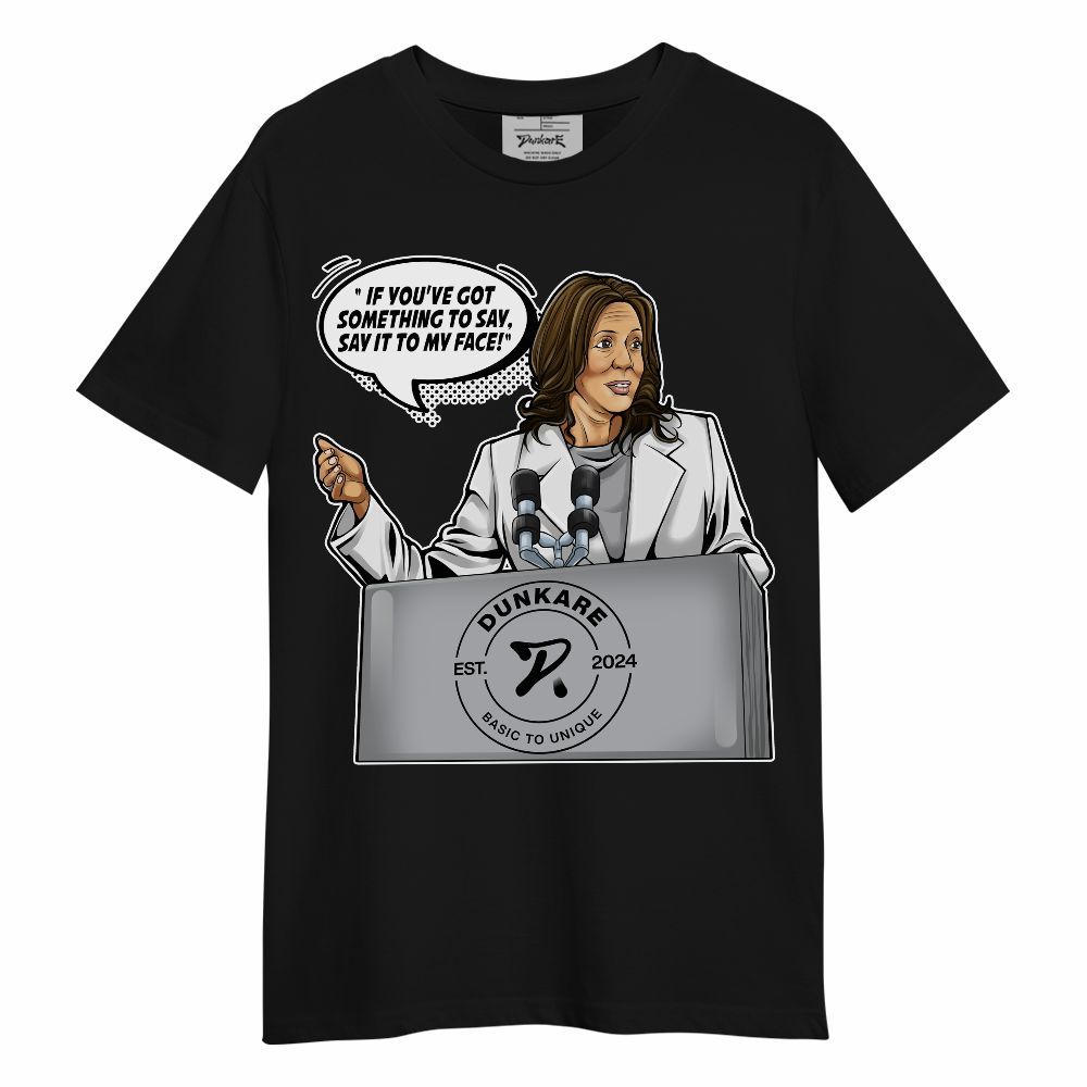 Shirt To Match Low OG Wolf Grey 1s - 'Say It To My Face' Unisex Shirt