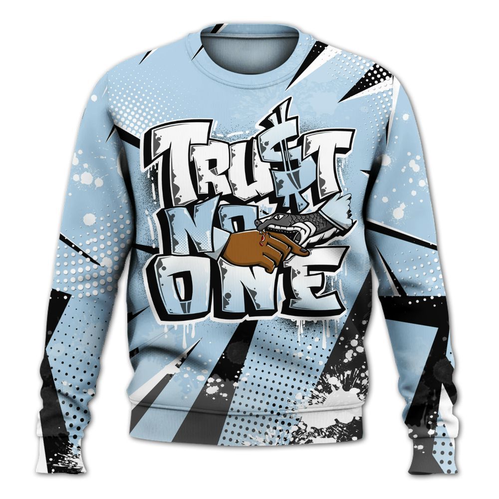 Sweatshirt To Match Foamposite One Psychic Blue - Trust No One Dripping All Over Print