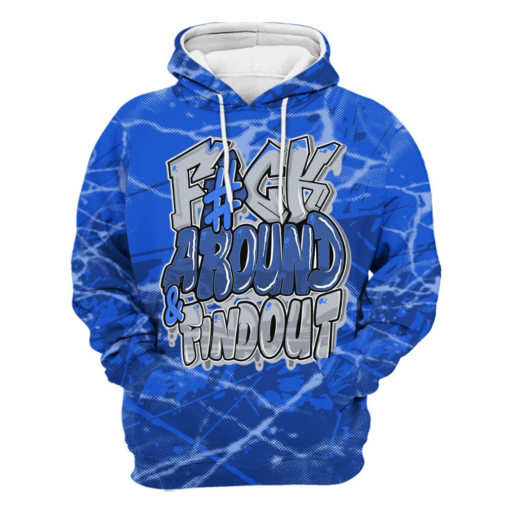 Hoodie To Match Air Foamposite One Royal - F Around Find Out Graphic Profound All Over Print