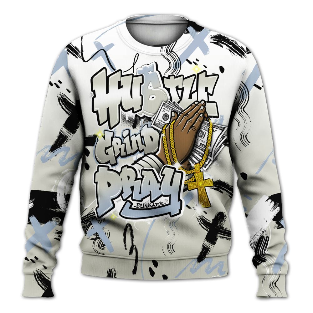 Sweatshirt To Match Low OG Wolf Grey 1s - Money Hustle Grind Pray All Over Print