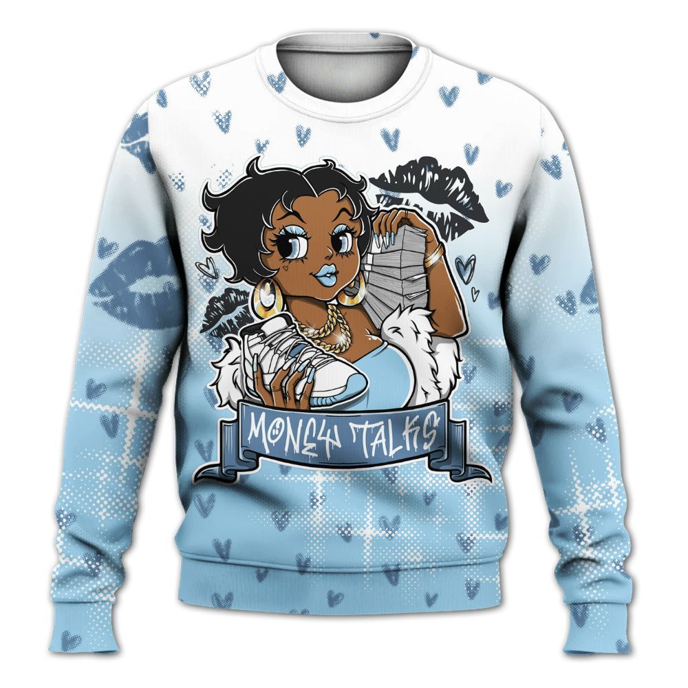 Sweatshirt To Match Legend Blue 11s - Moneys Talks Girl All Over Print