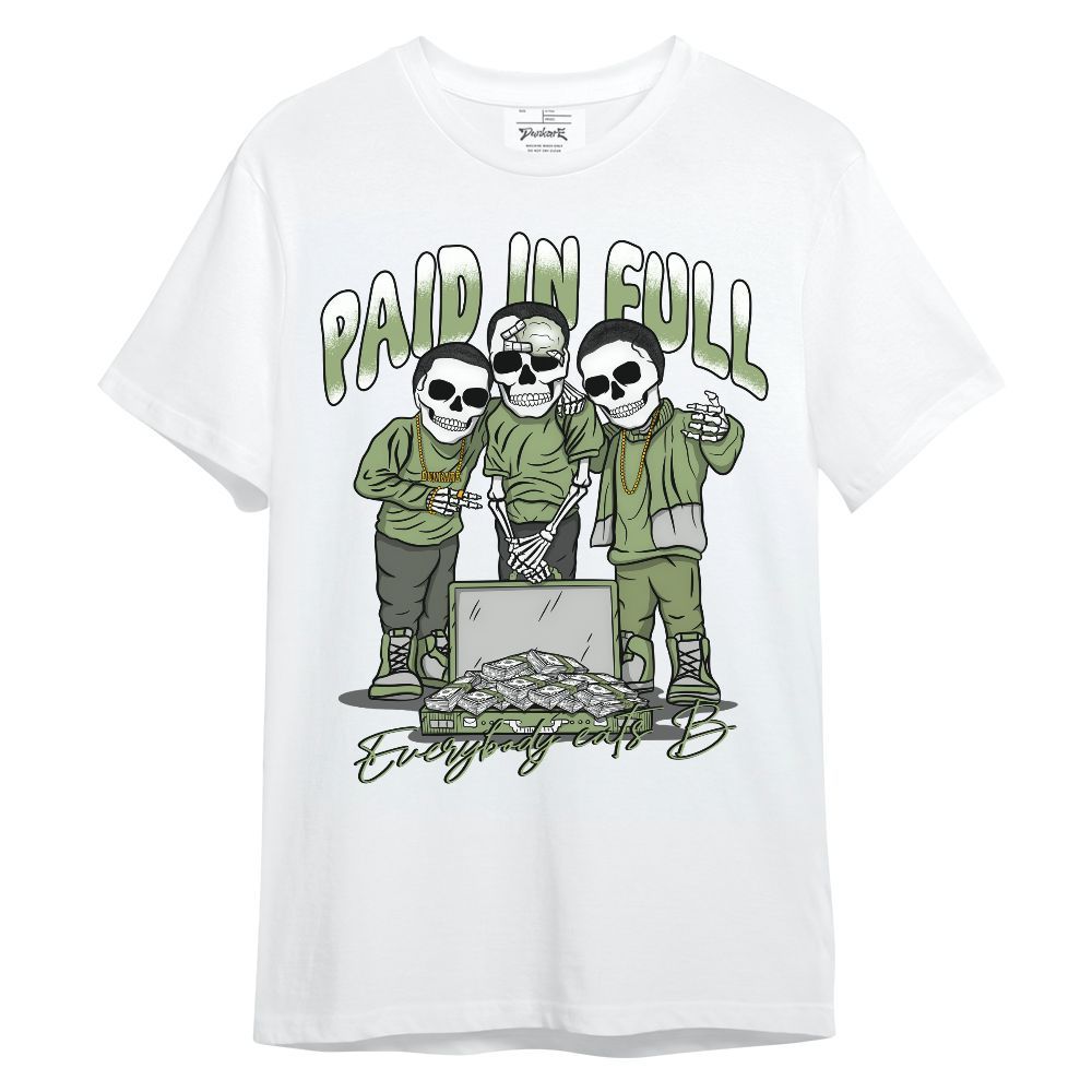 Shirt To Match Oil Green 4s - Everybody Paid In Full Unisex Shirt
