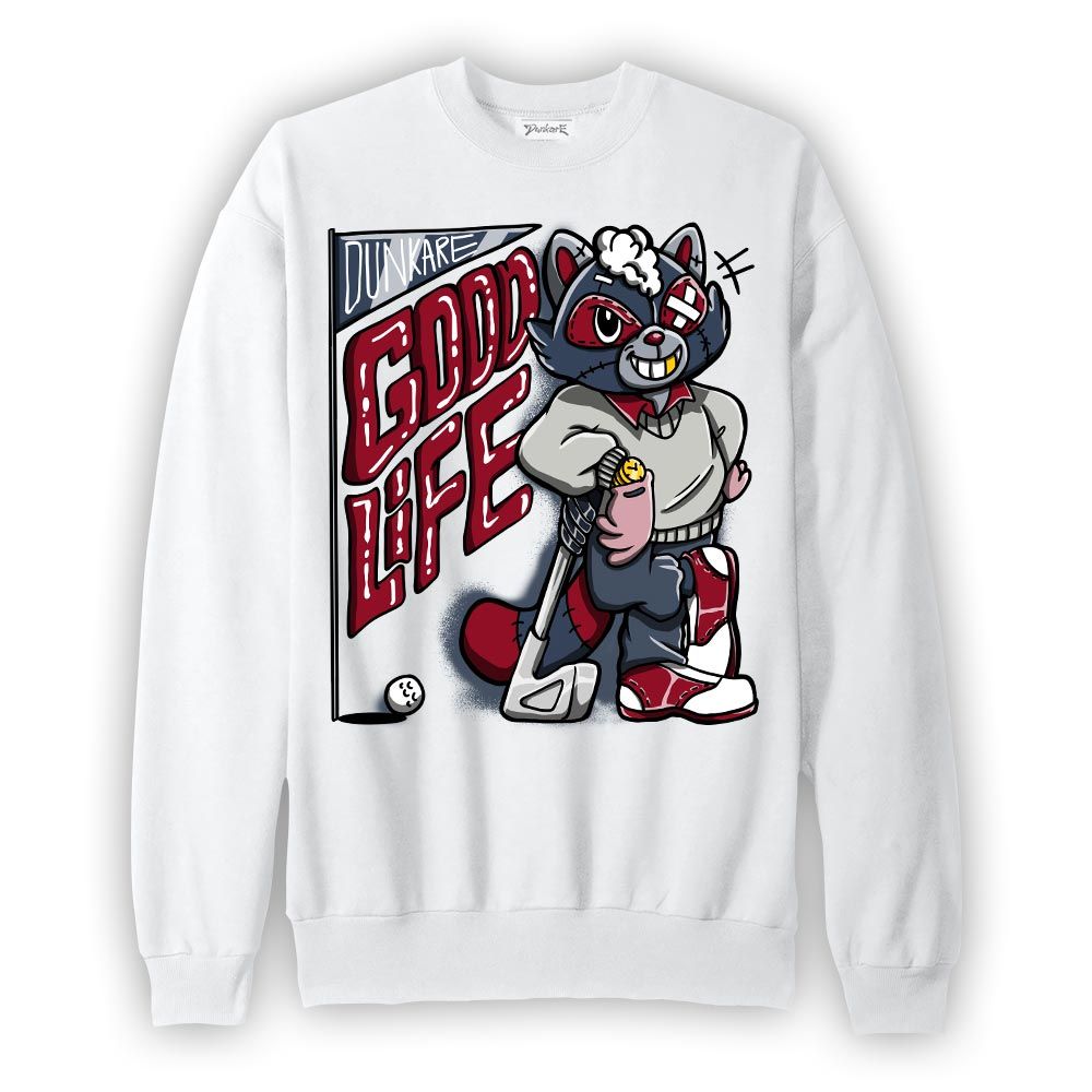 Sweatshirt To match Retro Olympic 6s Sweatshirt - Good Life Raccoon Graphic