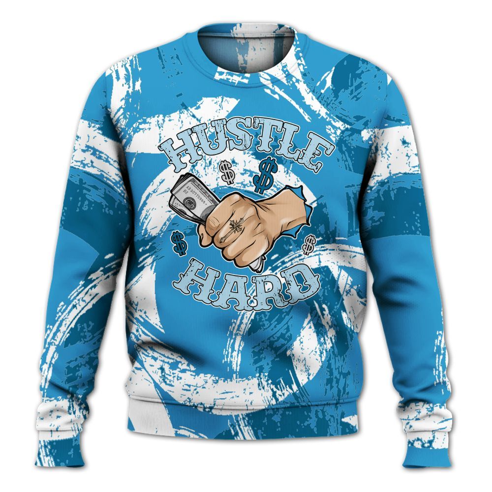 Sweatshirt To Match Powder Blue 9s - Hustles Hard! Splash All Over Print