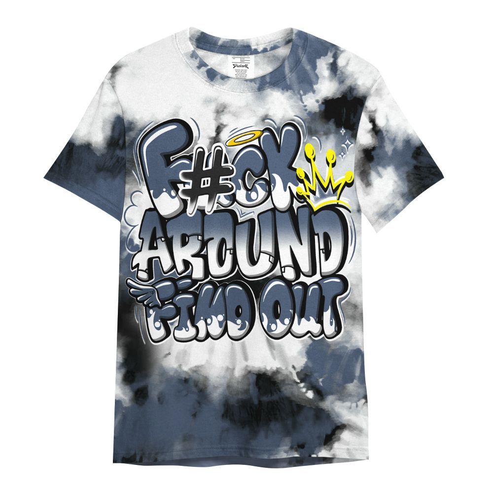 Shirt To Match Low Diffused Blue 11s - Tie Dye FK Around Find Out All Over Print