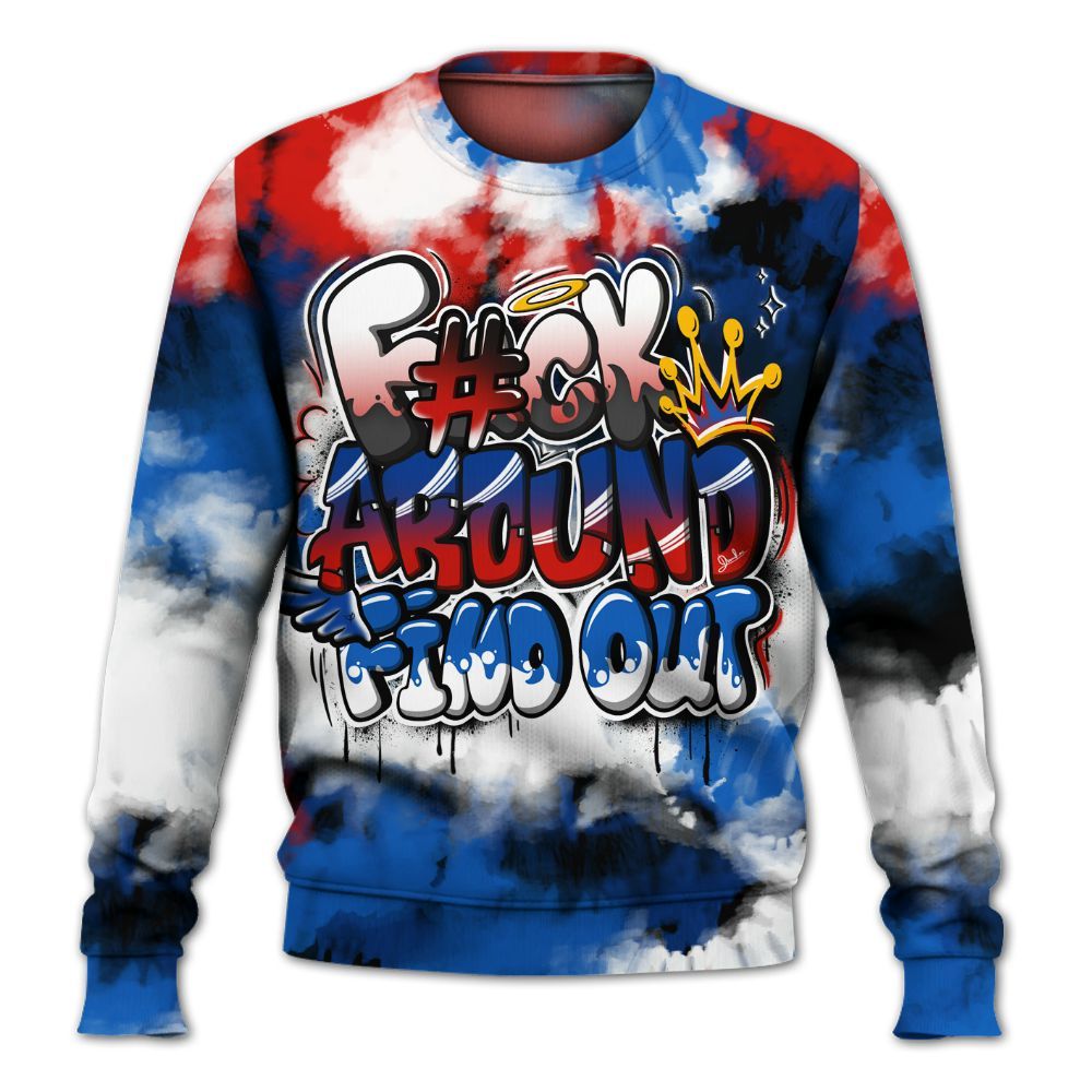 Sweatshirt To Match Kobe 6 Game Royal - Tie Dye FK Around Find Out All Over Print