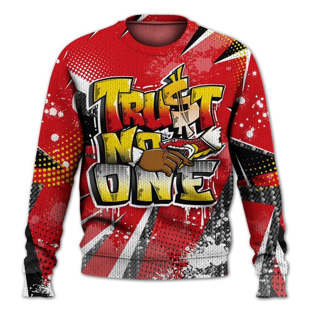 Sweater To Match Ferrari 14s - Trust No One Dripping Graphic