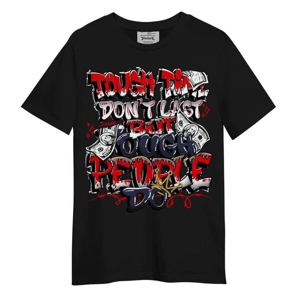 Shirt To Match Low OG Howard Bison 1s - Tough Times Unisex Shirt