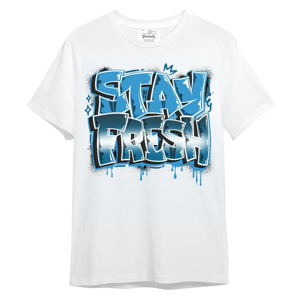 Shirt To Match Powder Blue 9s - Stay Fresh Dripping Streetwear Unisex Shirt