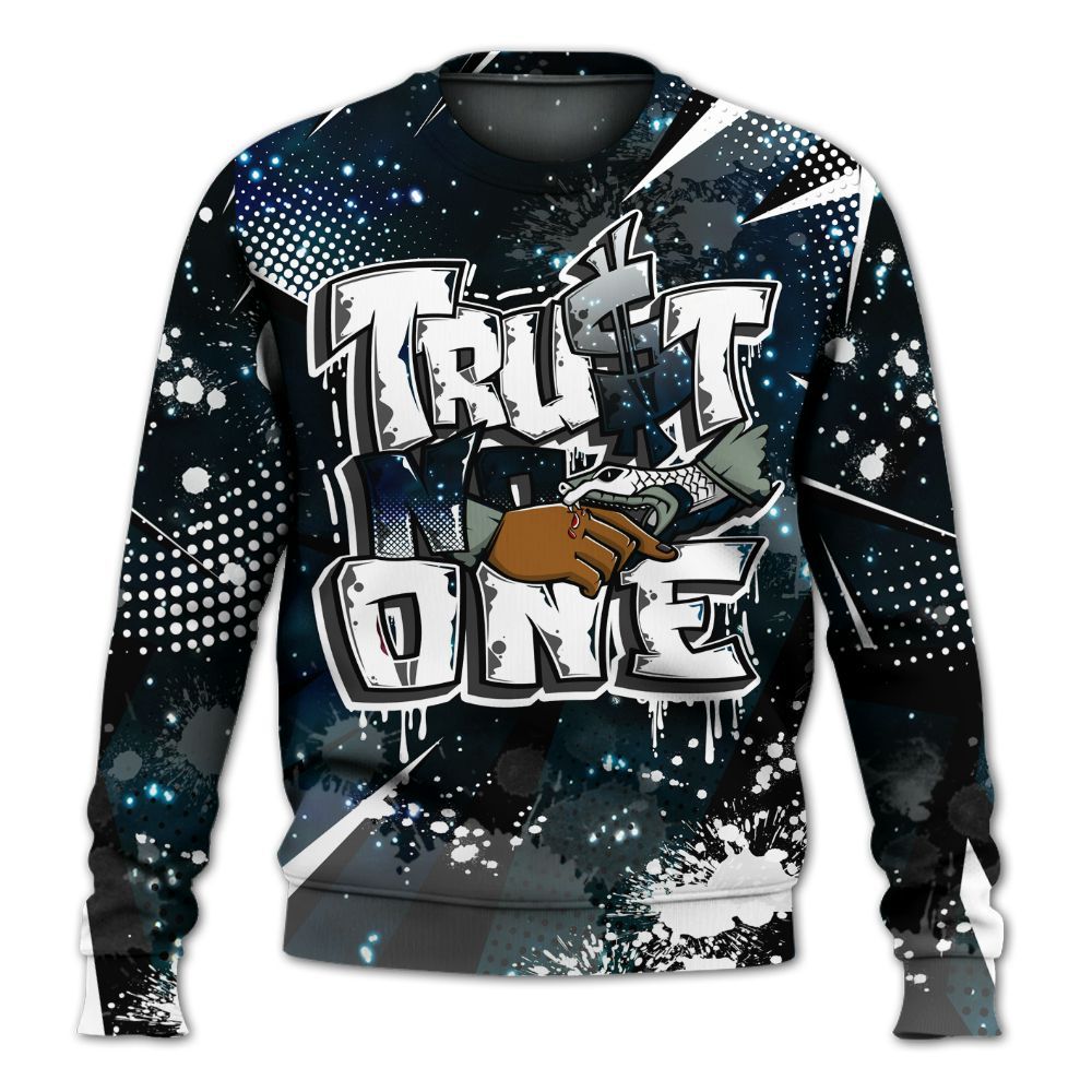Sweatshirt To Match Air Foamposite One Galaxy - Poly Trust No One Dripping All Over Print