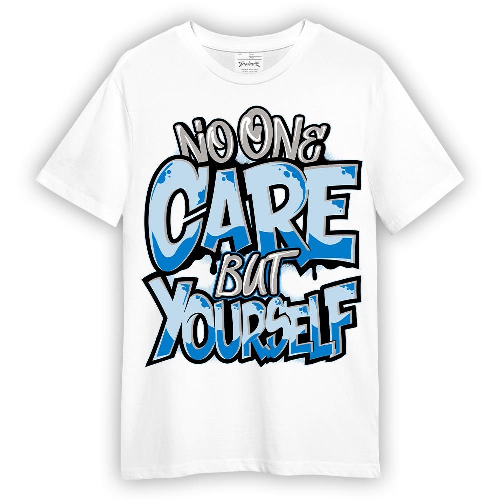 Shirt To Match Industrial Blue 4s - Cares Yourself Graphic Shirt Unisex