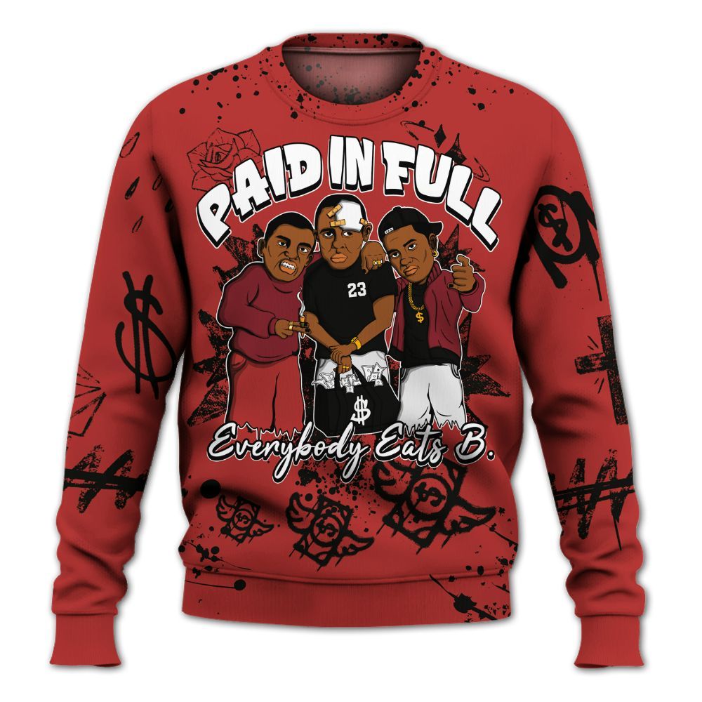 Sweatshirt To Match Bred Reimagined 4s - Everybody Paid In Full Crayon All Over Print