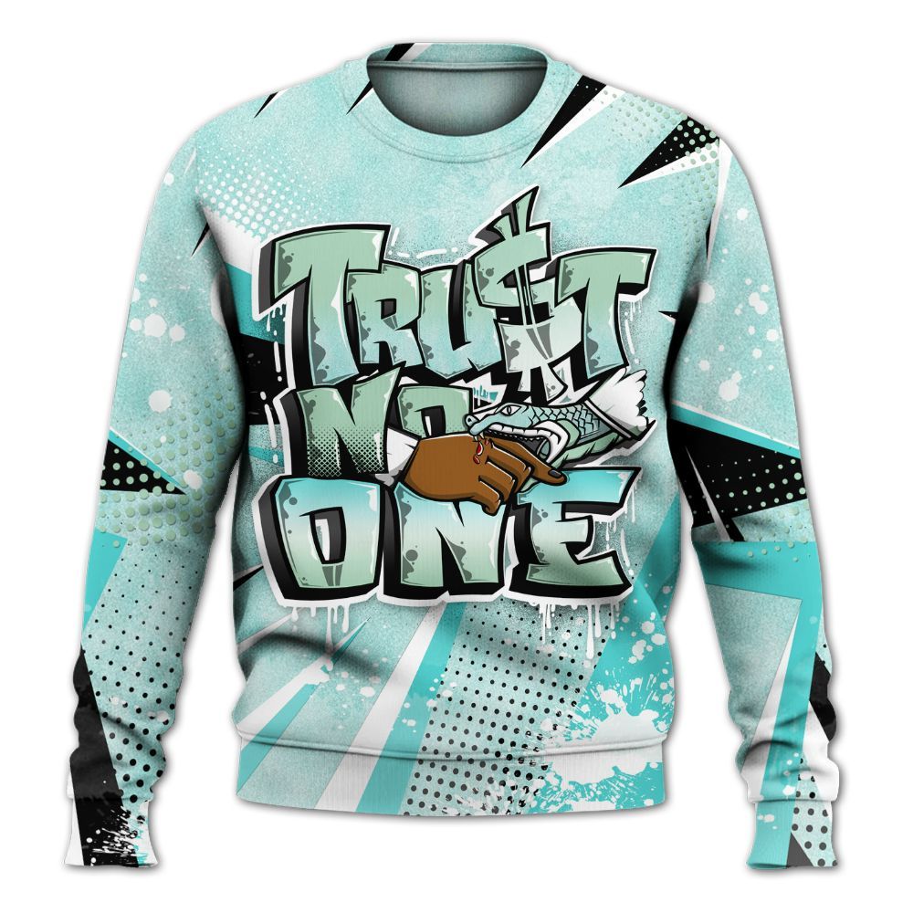 Sweatshirt To Match Low OG Washed Teal 1s - Trust No One Dripping All Over Print