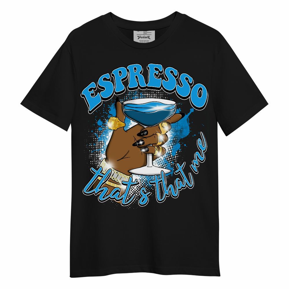 Shirt To Match Black University Blue 2022 13s - That's That Me Espresso Retro Unisex Shirt