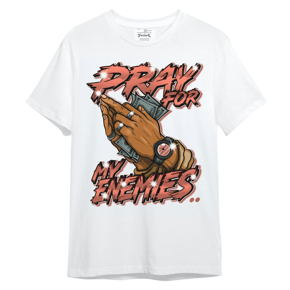 Shirt To Match SB Dunk Low Pro Burnt Sunrise - Prayed For Enemies Graphic Unisex Shirt