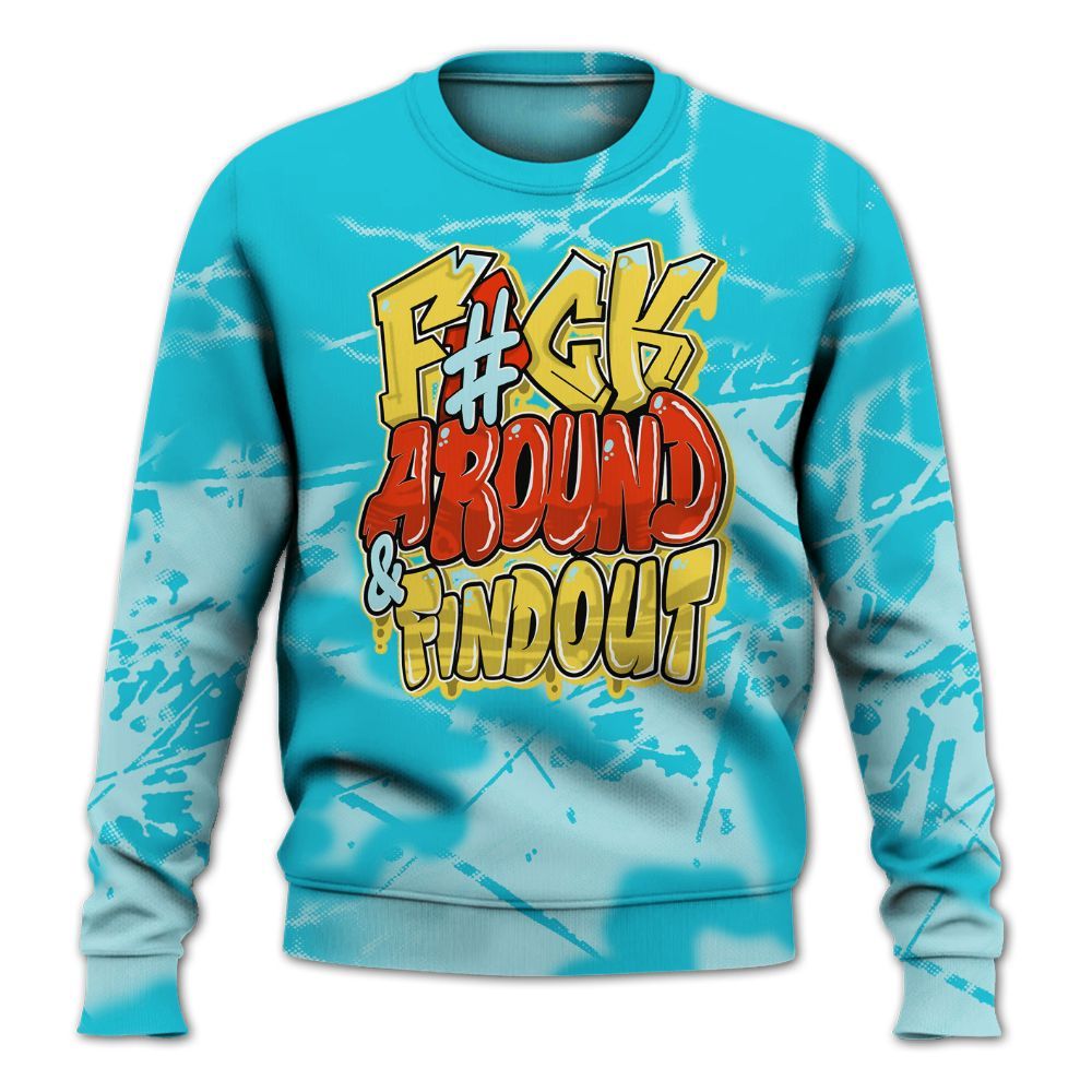 Sweatshirt To Match Dunk Low KD 17 N7 - F Around Find Out Graphic Profound All Over Print