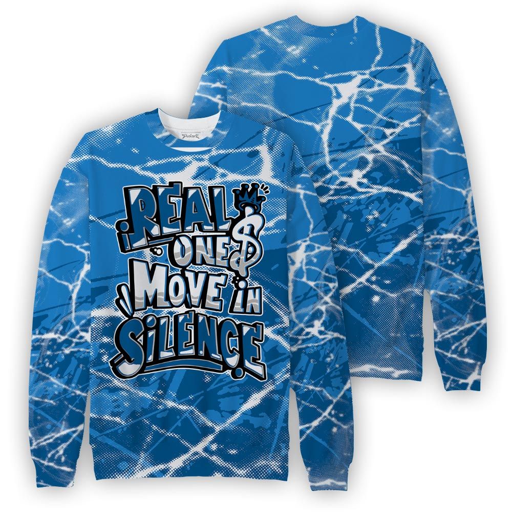 Sweatshirt To Match Industrial Blue 4s Sweatshirt - Ones Move In Silence Graphic Profound Sweatshirt Unisex