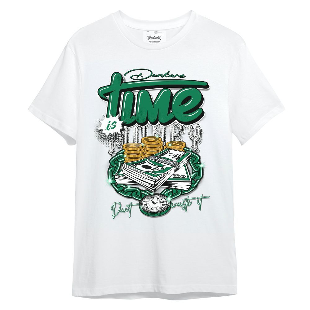 Shirt To Match Pine Green 3s - Time Is Money Unisex Shirt