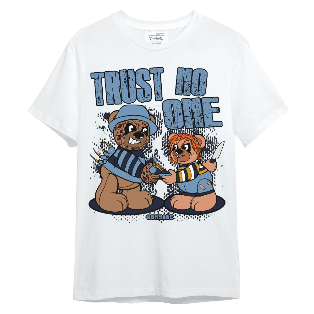 Shirt To Match High OG First In Flight 1s - Trust No One Bear Unisex Shirt