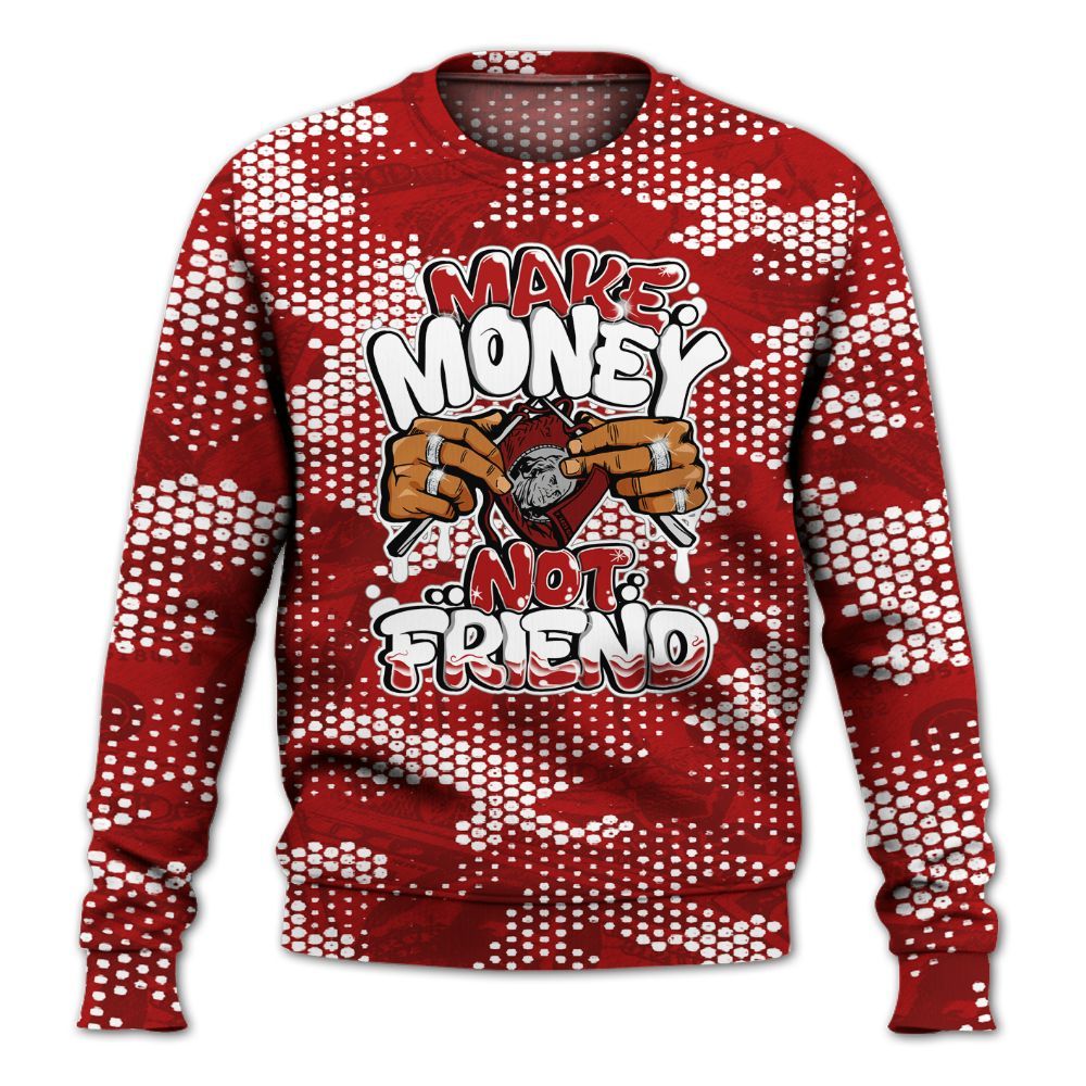 Sweatshirt To Match Red Taxi 12s - Make Moneys Not Friend Graphic Banknotes All Over Print