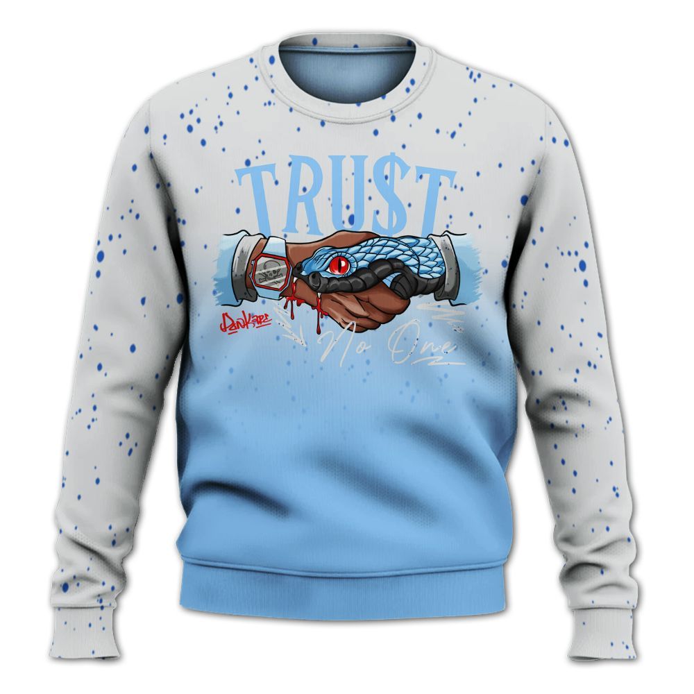 Sweatshirt To Match University Blue 5s - Snake Trust No One Drip All Over Print