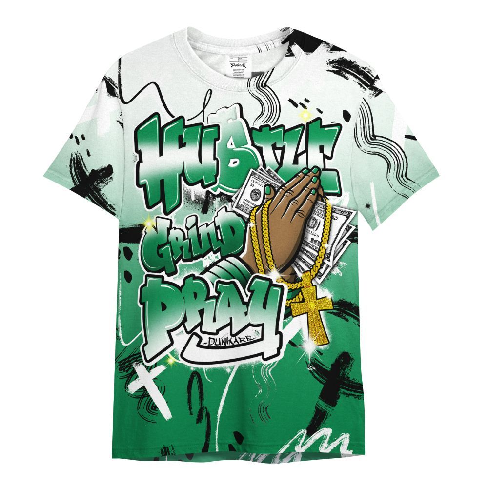 Shirt To Match Mid Lucky Green 1s - Money Hustle Grind Pray All Over Print