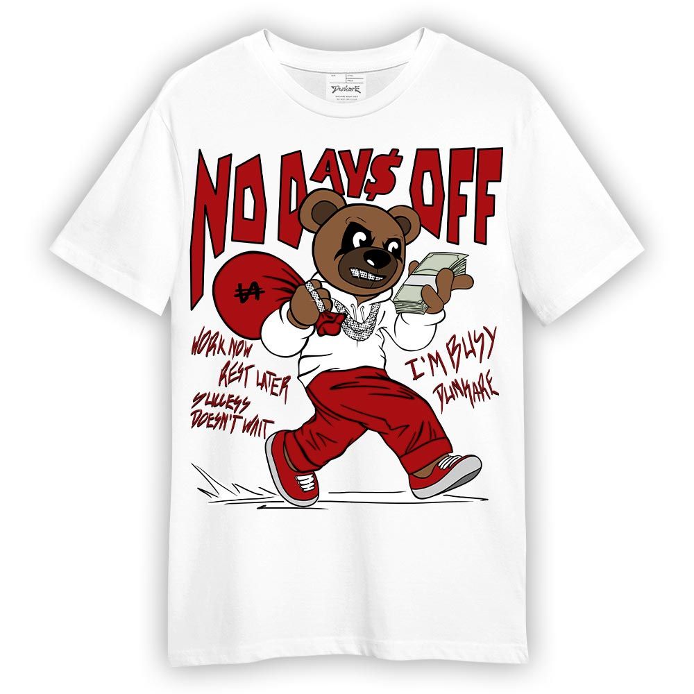 Shirt To Match Red Taxi 12s - No Day Off Bear Shirt Unisex