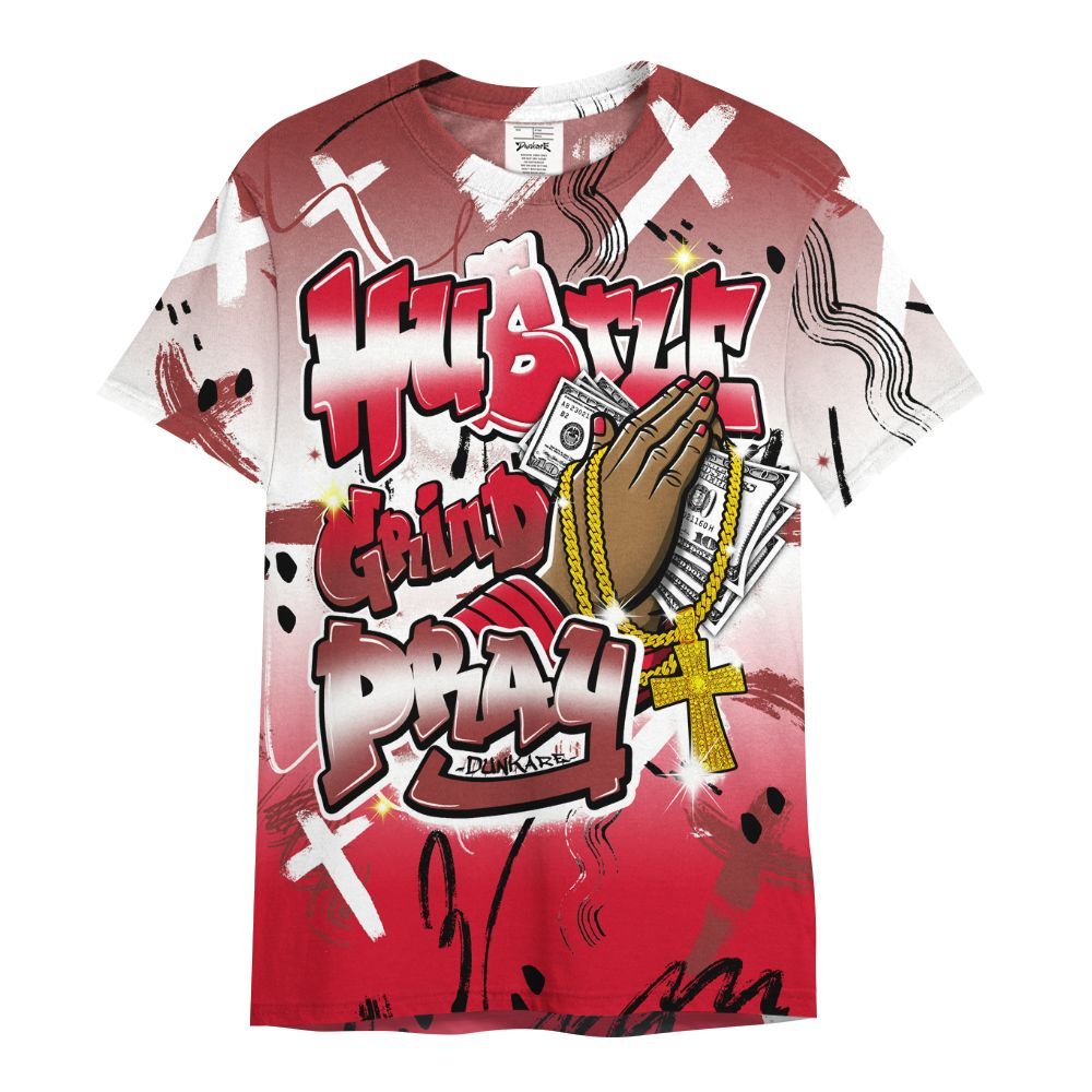 Shirt To Match Air Max Sunder Gore Tex Fire Red - Money Hustle Grind Pray All Over Print
