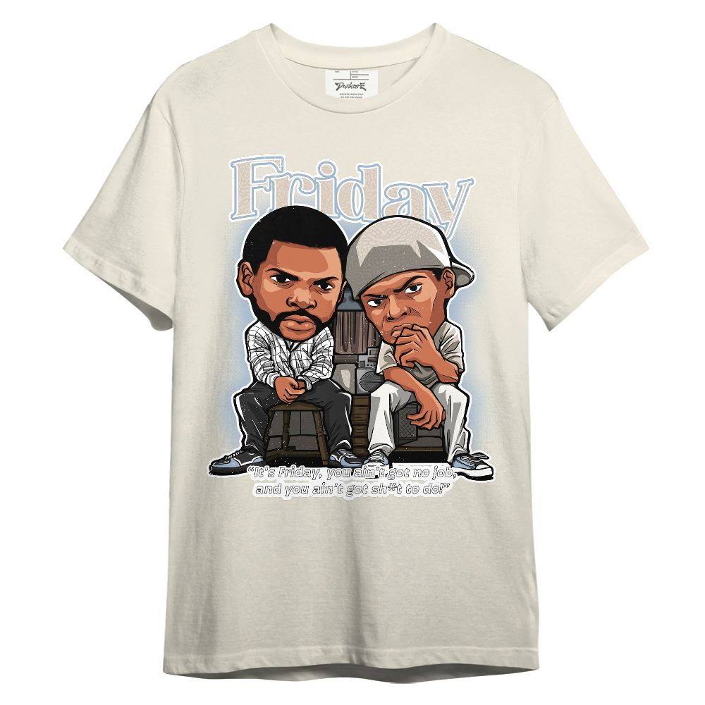 Shirt To Match Desert Sand 3s - Friday Movie Graphic