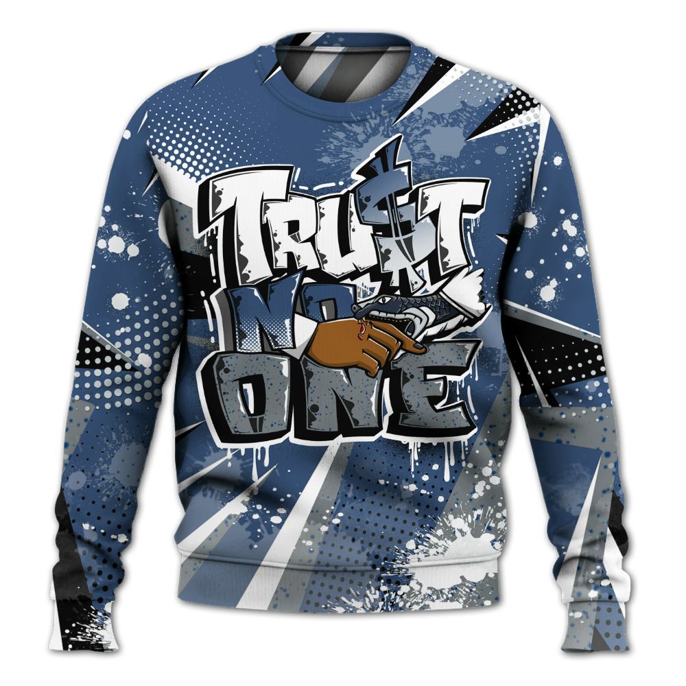 Sweatshirt To Match Midnight Navy 4s - Poly Trust No One Dripping All Over Print
