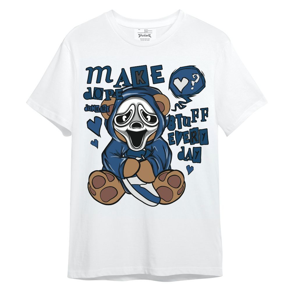 Shirt To Match High OG Midnight Navy 1s - Make Dopes Bear Unisex Shirt