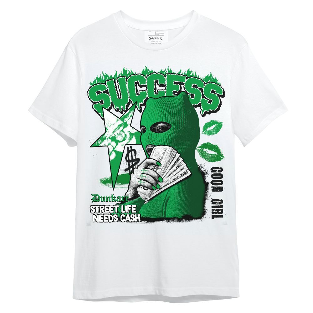 Shirt To Match Low Lucky Green 1s - Success Money Good Girl Unisex Shirt