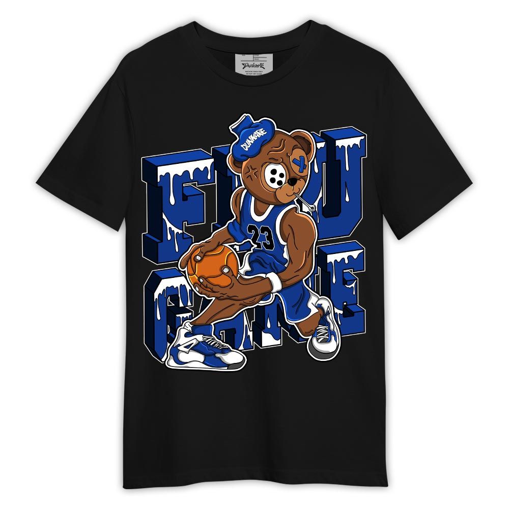 Shirt To Match Air Foamposite One Royal - Graphic Flu Game Bear Shirt Outfit