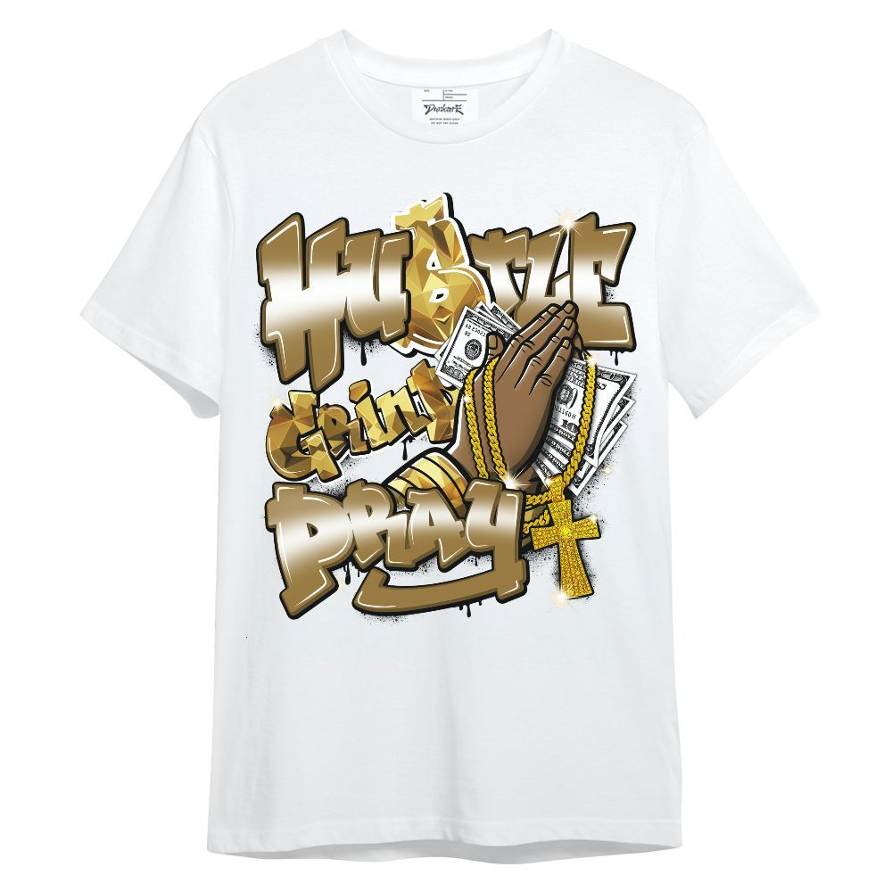 Shirt To Match NET Gold 4s - Hustle, Money Pray Streetwear Unisex Shirt